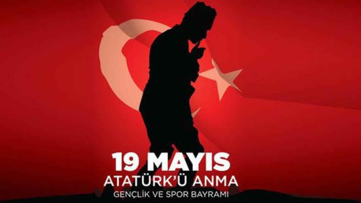 Okul Müdürümüz İlter AYGÜN´ nün 19 Mayıs Atatürk'ü Anma, Gençlik ve Spor Bayramı Mesajı